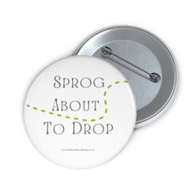 Load image into Gallery viewer, Sprog About to Drop Green and White Baby On Board Pin Badge | Baby Shower Gift | Pregnancy | Maternity Leave Gift
