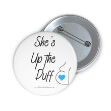 Load image into Gallery viewer, She&#39;s up the Duff Blue and White Baby On Board Pin Badge | Baby Shower Gift | Pregnancy | Maternity Leave Gift
