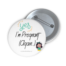 Load image into Gallery viewer, Yes I&#39;m Pregnant Again White Baby On Board Pin Badge | Baby Shower Gift | Pregnancy | Maternity Leave Gift

