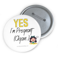 Load image into Gallery viewer, Yes I&#39;m Pregnant Again Yellow and White Baby On Board Pin Badge | Baby Shower Gift | Pregnancy | Maternity Leave Gift
