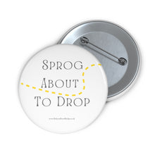 Load image into Gallery viewer, Sprog About to Drop Yellow and White Baby On Board Pin Badge | Baby Shower Gift | Pregnancy | Maternity Leave Gift
