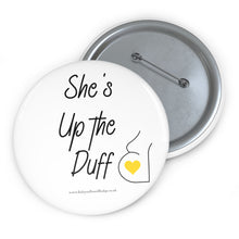 Load image into Gallery viewer, She&#39;s up the Duff Yellow and White Baby On Board Pin Badge | Baby Shower Gift | Pregnancy | Maternity Leave Gift
