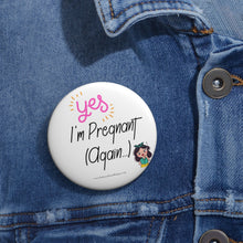 Load image into Gallery viewer, Yes I&#39;m Pregnant Again Pink and White Baby On Board Pin Badge | Baby Shower Gift | Pregnancy | Maternity Leave Gift
