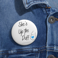Load image into Gallery viewer, She&#39;s up the Duff Blue and White Baby On Board Pin Badge | Baby Shower Gift | Pregnancy | Maternity Leave Gift
