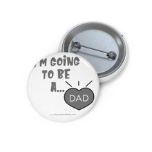 Load image into Gallery viewer, I&#39;m Going to be a Dad Black and Grey Baby On Board Pin Badge | Baby Shower Gift | Pregnancy | Maternity Leave Gift

