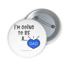 Load image into Gallery viewer, I&#39;m Going to be a Dad Blue and White Baby On Board Pin Badge | Baby Shower Gift | Pregnancy | Maternity Leave Gift
